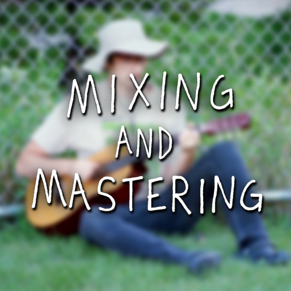 Mixing and Mastering