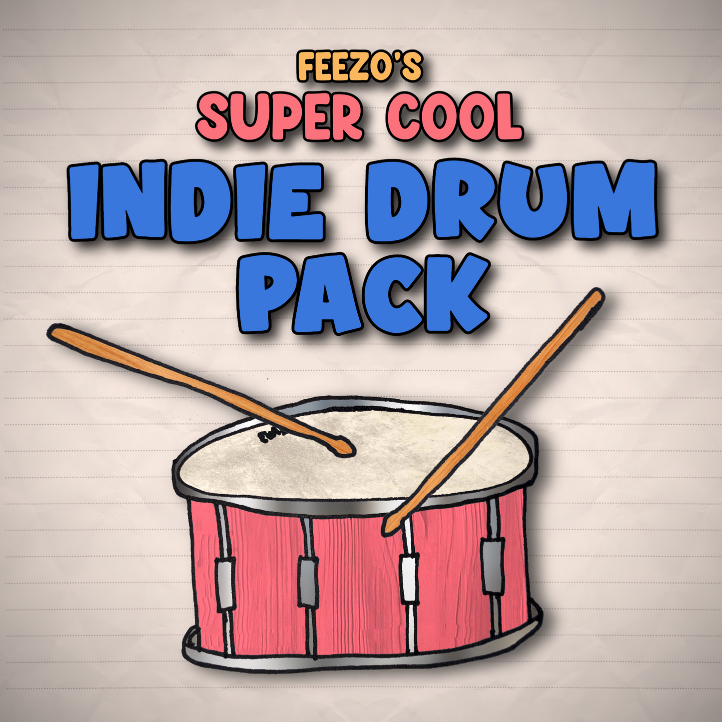 Feezo's SUPER COOL Indie Drum Pack